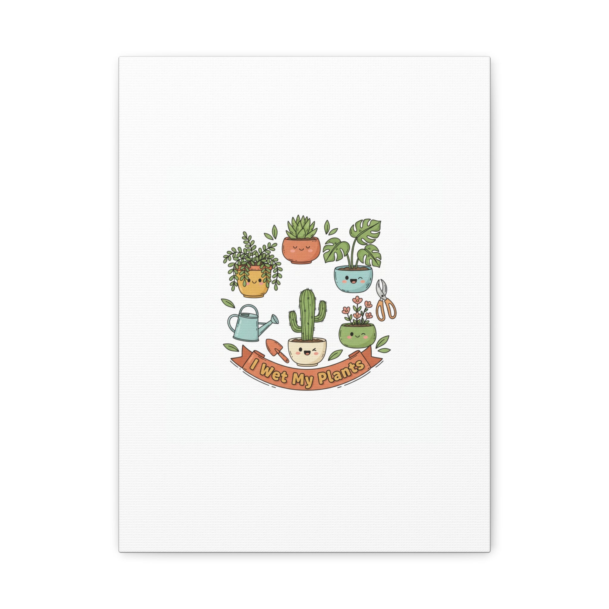 I Wet My Plants Canvas | Plant Parent Pun, Sage Cream Botanical Art