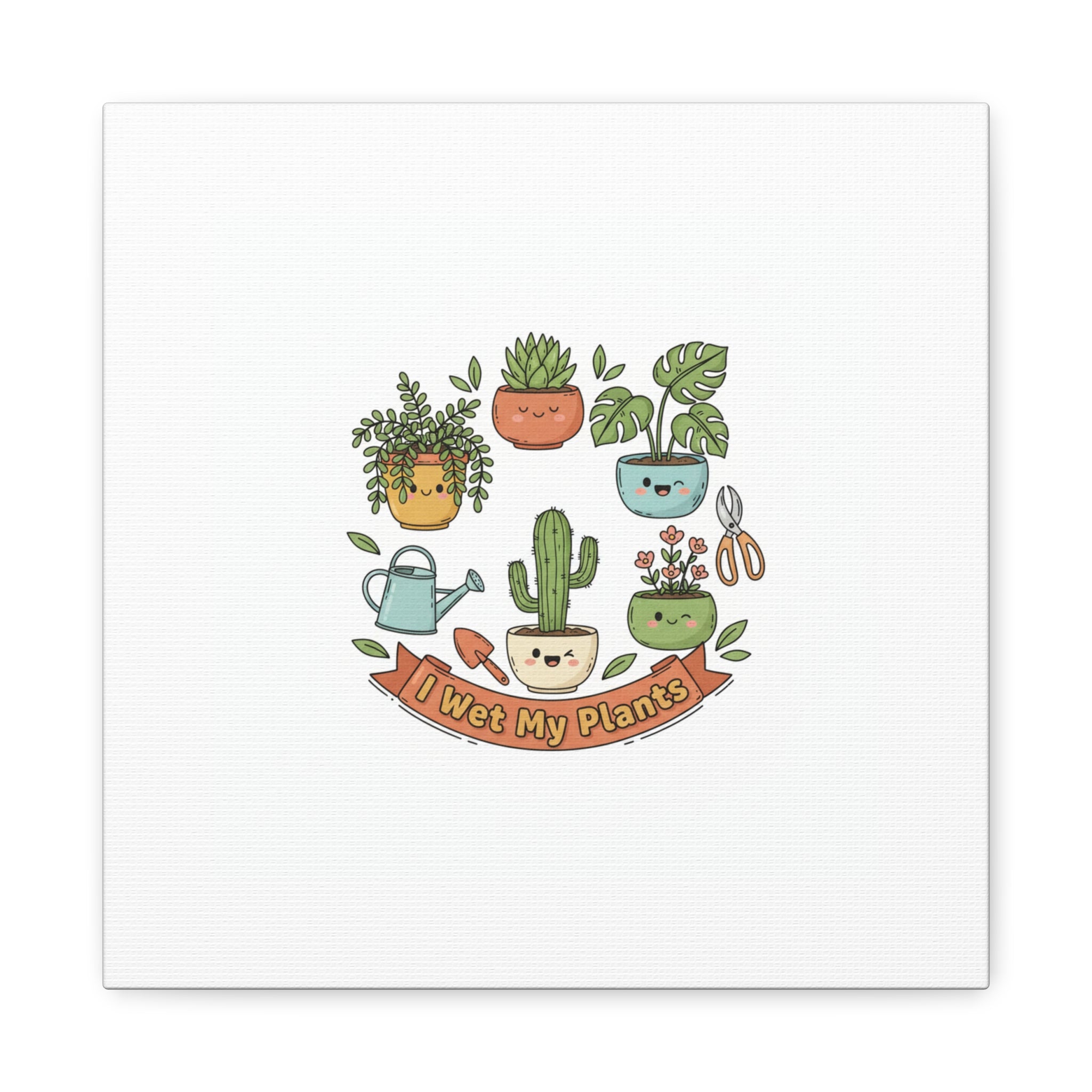 I Wet My Plants Canvas | Plant Parent Pun, Sage Cream Botanical Art